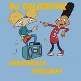 DJ CALICRUNK THROWBACK THURSDAY 6 12 14