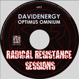 davidenergy - Optimus Omnium (Radical Resistance Sessions 2011)