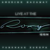 Live At The Roxy - Funkhaus Europa - Cologne, Germany - 12/13/14