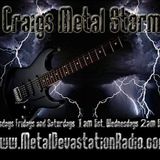 Craigs Metal Storm Show #11
