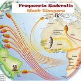 Frequencia Ruderalis - Black Diaspora Mixtape