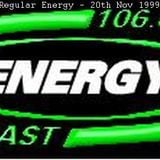 Energy 106 - Regular Energy - 20th Nov 1999