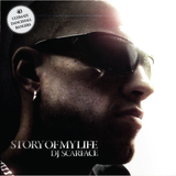 DJ SCARFACE - STORY OF MY LIFE 2008