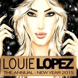 LOUIE LOPEZ presents THE ANNUAL : NEW YEAR 2015