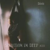 eclectic - Solution in Deep #20