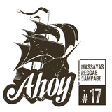 Ahoy! Massaya's Reggae Rampage #17