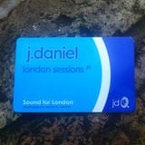 J Daniel - London Sessions #1