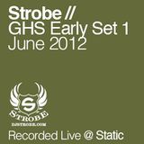 DJ Strobe - Global House Sessions Early Set 1 - June 2012