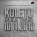 Koleto - Llanos House @ Remate Ferias Yumbo (10.11.2012)