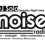 Noise Radio, Saturday Night Takeover with DJ Solo, 02-08-14