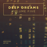 Deep Dreams Volume Five