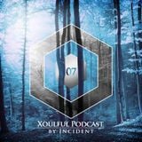 Xoulful Podcast 07 by INCIDENT