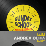 Sunday School Sessions: Episode 002 I Andrea Oliva
