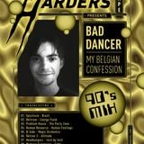 BAD DANCER / My Belgian confession - 90's mix