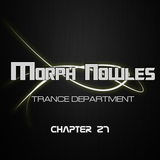 Morph Nowles - Trance Department Chapter 27