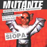Mutante #74 with Señor Pelota + Siopa
