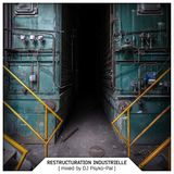 DJ Psyko-Pal « Restructuration industrielle » - Bruits de Fond, Dig it! 11 (2015)