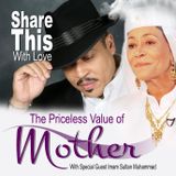 The Priceless Value of Mother