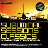 Erick Morillo – Subliminal Sessions Classics (2005)