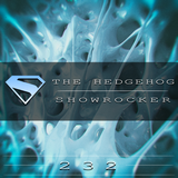The Hedgehog - Showrocker 232 - 04.06.2015