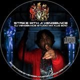 DJ Vengeance - Strike with a Vengeance!