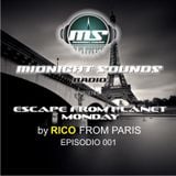 The MidNight Sounds Radio pres Escape from Planet Monday by Rico from Paris episodio 001