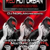 DJ Norlan - Red Hot Urban_Sheer R&B & Hip Hop Mix 2013.Vol 1.mp3