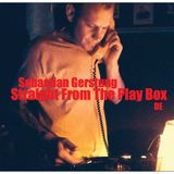Sebastian Gerstung - Straight From The Play Box