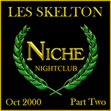Les Skelton Live @ Niche Sheffield October 2000 Part Two