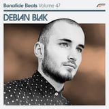 Debian Blak x Bonafide Beats #47