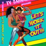 TV Carnage & DJ Teenwolf Present: Let's Work It Out, The Mixtape