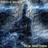 Fisco and Shaka - Now And Then (April 2012 Promo Mix)