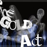 The Gold AcT