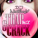 NextEnergY Dj - TRAP & CRACK MIX 2013
