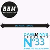 BBM Live Radio Show episode 33 - Switching Summers