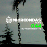 Microondas Radio 044 / Göly mix, Anthony Naples, Gata Cattana, Miguel Grimaldo, Roman Flügel, Undo