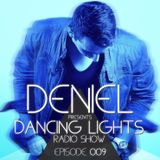 Deniel - Dancing Lights (Radio Show) EPISODE 009