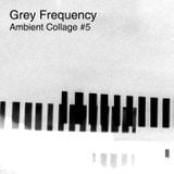 Ambient Collage #5