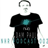 Nhr ibiza podcast 002 Dam Paul