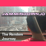 JamminDownJD - The Random Journey