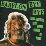 BABYLON BYE BYE