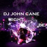 DJ JOHN CANE-NIGHT BEAT#4