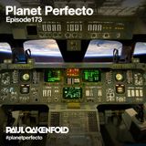 Planet Perfecto ft. Paul Oakenfold: Radio Show 173