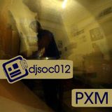 DJSoc012: PXM