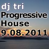 Dj tri 9.08.2011 Progressive House/Electro