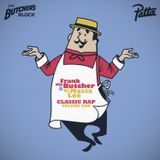 Frank the Butcher & DJ Masta Lee - Butcher's Block present Classic Rap Volume 1