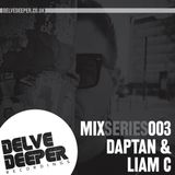 Delve Deeper MixSeries003 - Daptan & Liam C