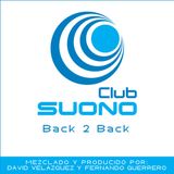 Club Suono - Back 2 Back by David Velazquez & Fernando Guerrero