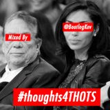 #Thoughts4THOTs Mixed By: Bootleg Kev