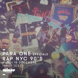 Para One Spéciale Rap NYC 90's - 15 Décembre 2015